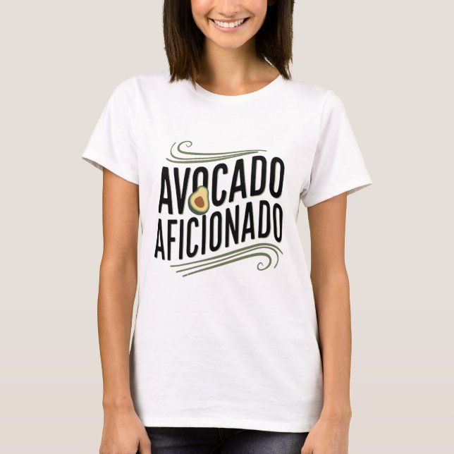 Camiseta Avocado Aficionado: Arte Final para o Avocado Love (Frente)