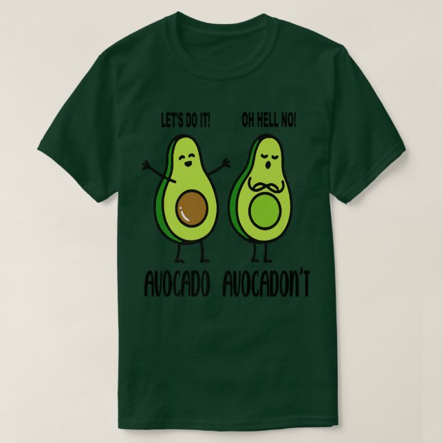 Camiseta Avocado Avocadont Engraçado Para Amantes Avocado (Frente do Design)