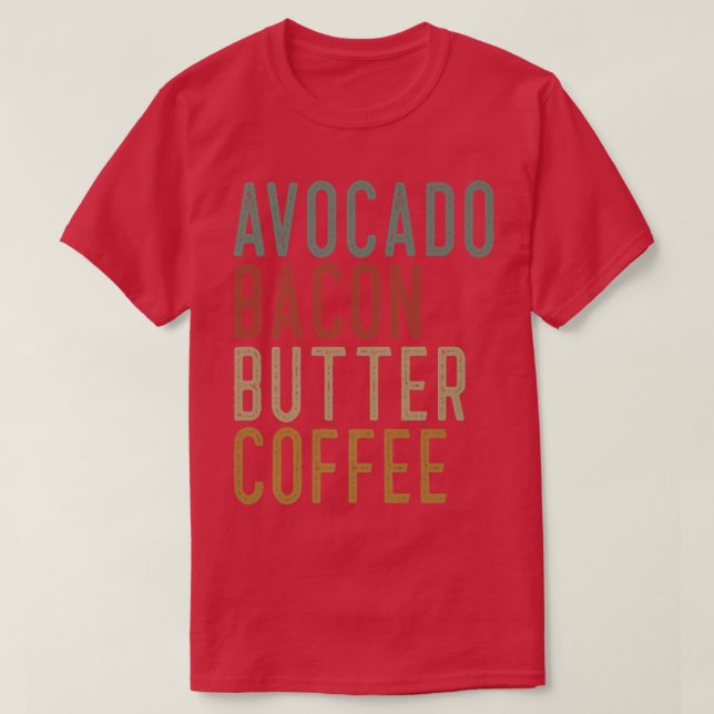 Camiseta Avocado Bacon Manteiga Café Keto (Frente do Design)