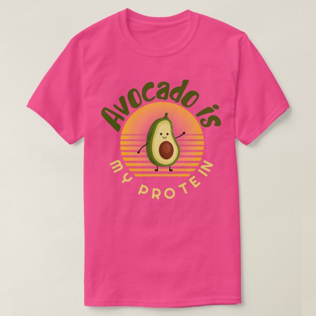Camiseta Avocado é minha proteína Avocado Gift Vegan Vegeta (Frente do Design)