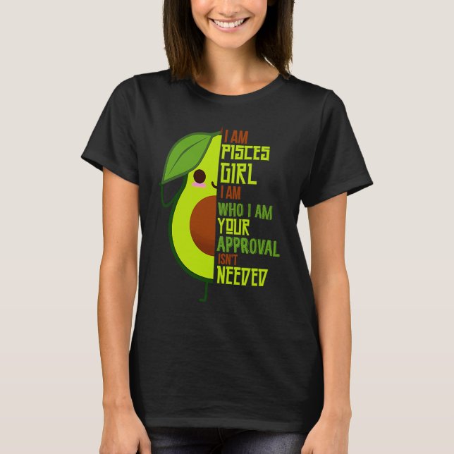 Camiseta Avocado Girl Pisces Born In February or March Quee (Frente)