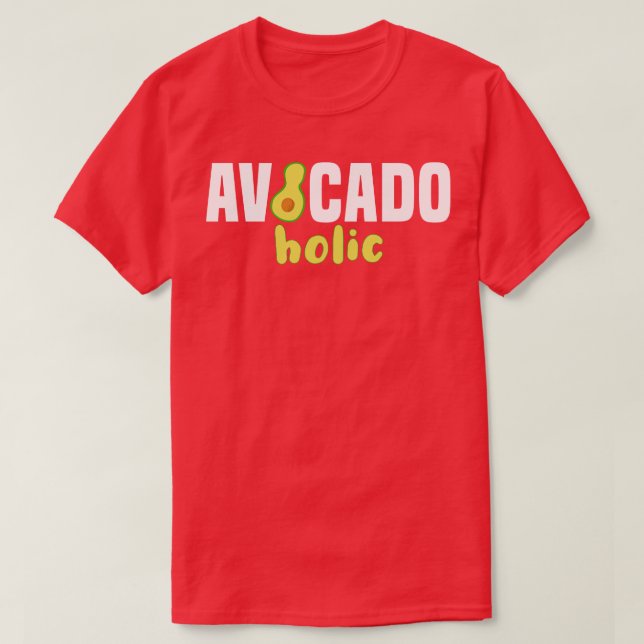 Camiseta Avocado Holic Vegan Comida Avocado (1) (Frente do Design)