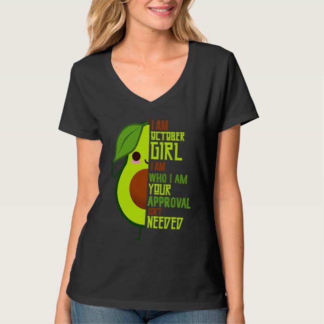 Camiseta Avocado I Am October Girl Vegan Vegetarian Herbivo (Frente)