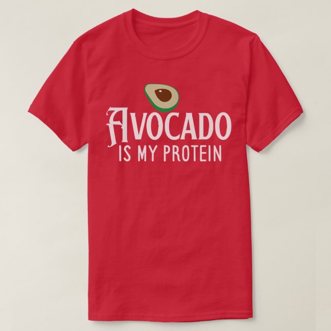 Camiseta Avocado Is My Protein (Frente do Design)