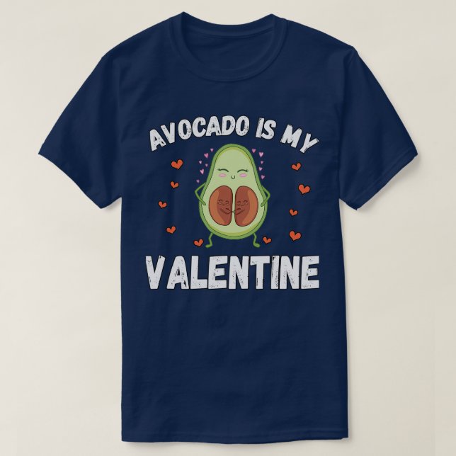Camiseta Avocado Is My Valentine 27 (Frente do Design)
