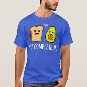 Camiseta Avocado Toast You Complete Me Dia de os namorados