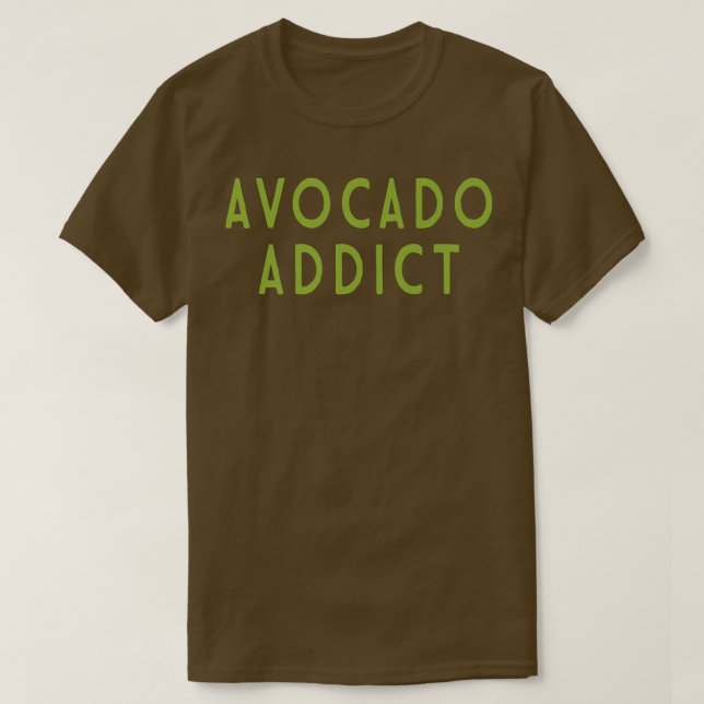 Camiseta Avocado viciado em Guacamole santo Vegan Ve (Frente do Design)