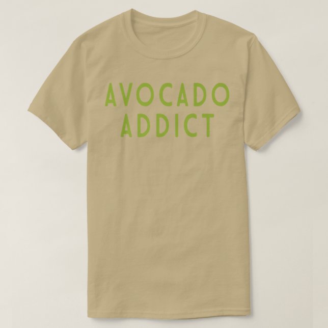 Camiseta Avocado viciado em Guacamole santo Vegan Ve (Frente do Design)