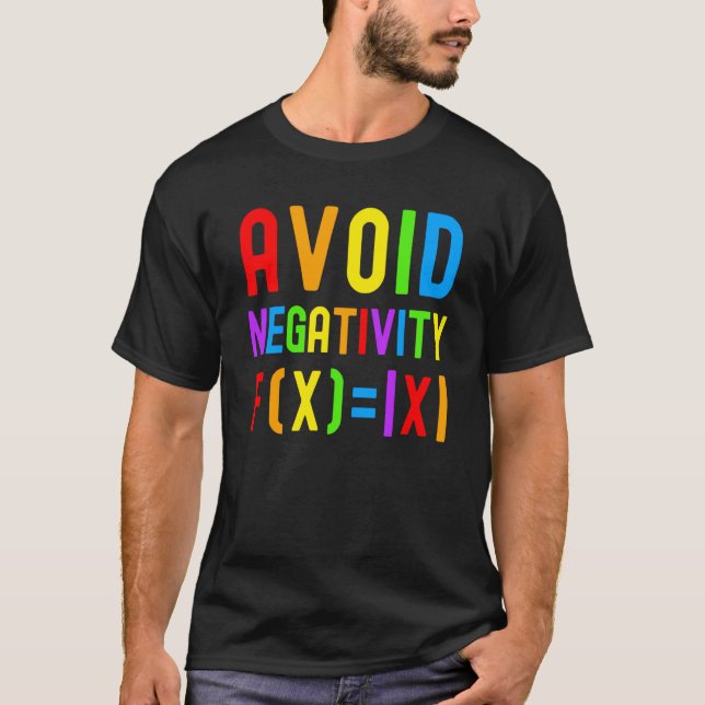 Camiseta Avoid Negativity  Kids Math Math Equation Math Gee (Frente)