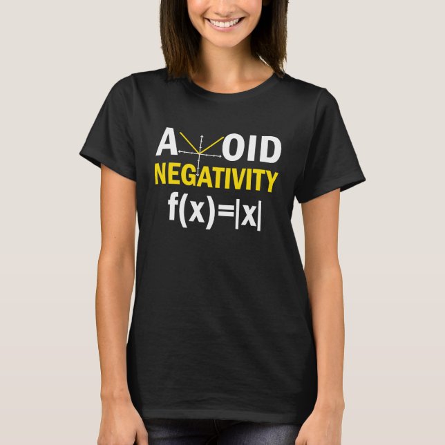 Camiseta Avoid Negativity  Math Pun Equation (Frente)
