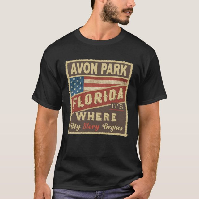 Camiseta AVON PARK, FL É onde minha história começa (Frente)