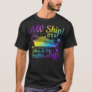 Camiseta Aw Navio É Um Cruzeiro Da Família De Filhas Mãe S