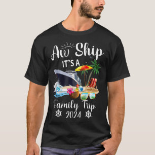 Camiseta Aw Ship É A Family Trip 2024