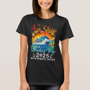 Camiseta Aw Ship É A Family Trip 2025 Cruise Family Wate