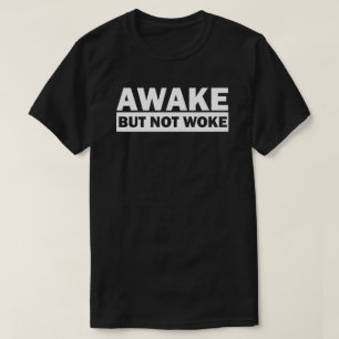 Camiseta AWAKE MAS NÃO WOKE T-Shirt