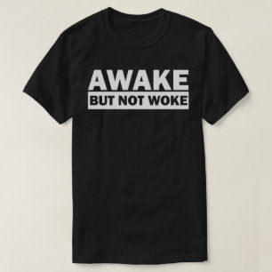 Camiseta AWAKE MAS NÃO WOKE T-Shirt