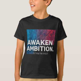 Camiseta Awaken Ambition