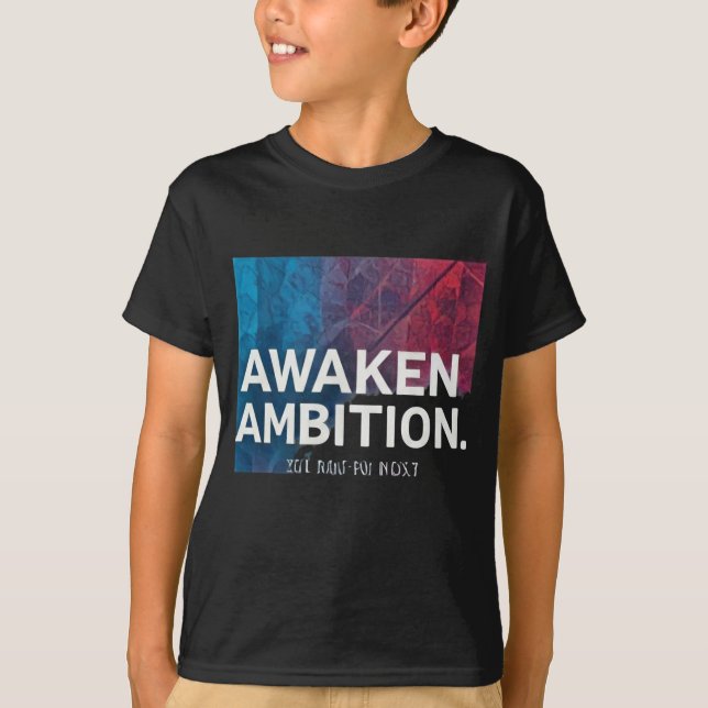 Camiseta Awaken Ambition (Frente)