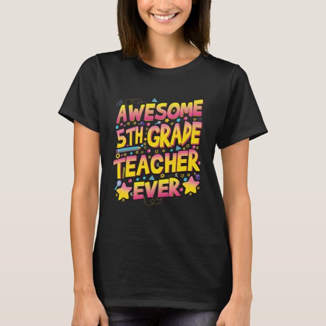 Camiseta Awesome 4th Grade Teacher ever (Frente)