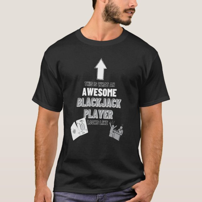 Camiseta Awesome Blackjack Player Looks Like Casino Blackja (Frente)
