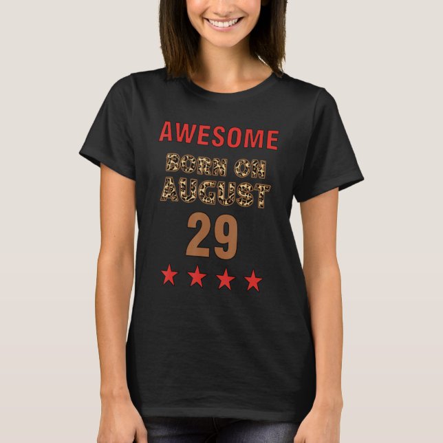 Camiseta Awesome born on 29th August 29 Leopard Print Augus (Frente)