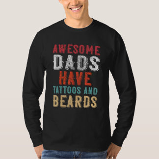 Camiseta Awesome Dads Have Tatoo and Beards Father s Day