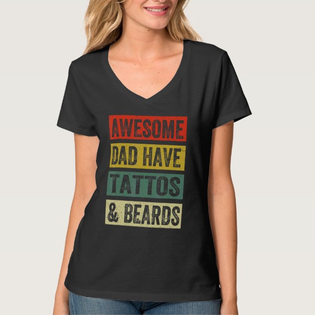 Camiseta Awesome Dads Have Tattoos And Beards Father's Day (Frente)