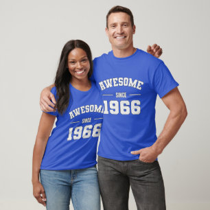 Camiseta AWESOME desde 1966 - Presente perfeito para o Nasc