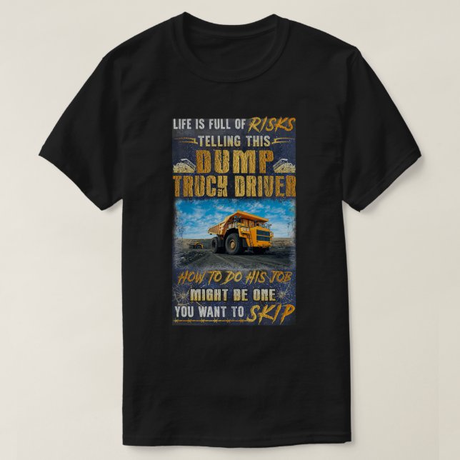 Camiseta Awesome Dump Truck Driver 3 (Frente do Design)