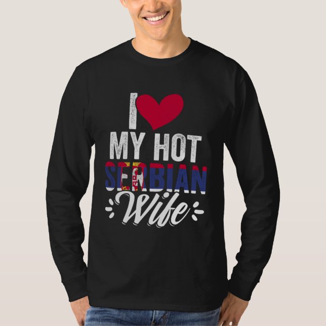 Camiseta Awesome I Love My Hot Serbian Wife For Srbija Serb (Frente)
