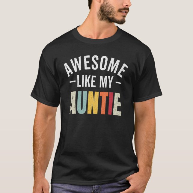 Camiseta Awesome like my auntie retro aunt appreciation nep (Frente)