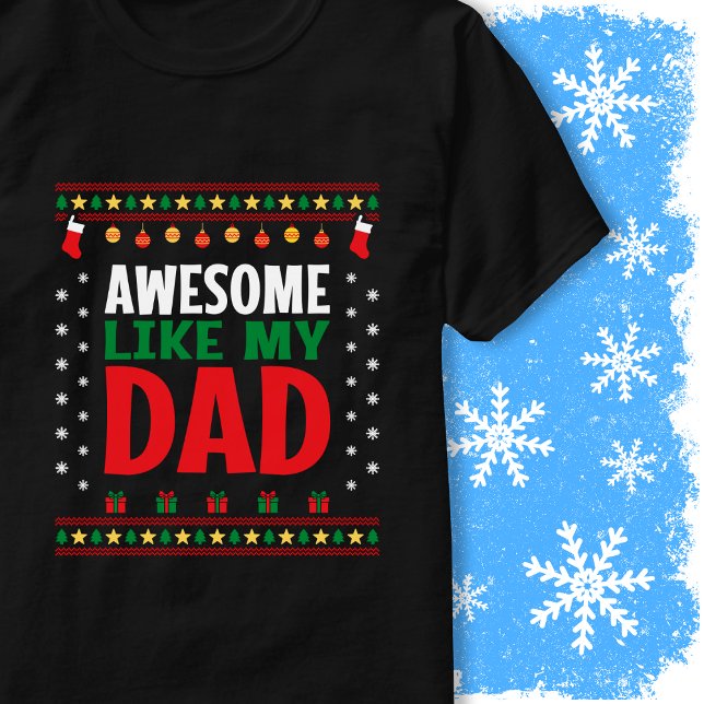 Camiseta Awesome Like My Dad Christmas Sweater Style Look (Criador carregado)