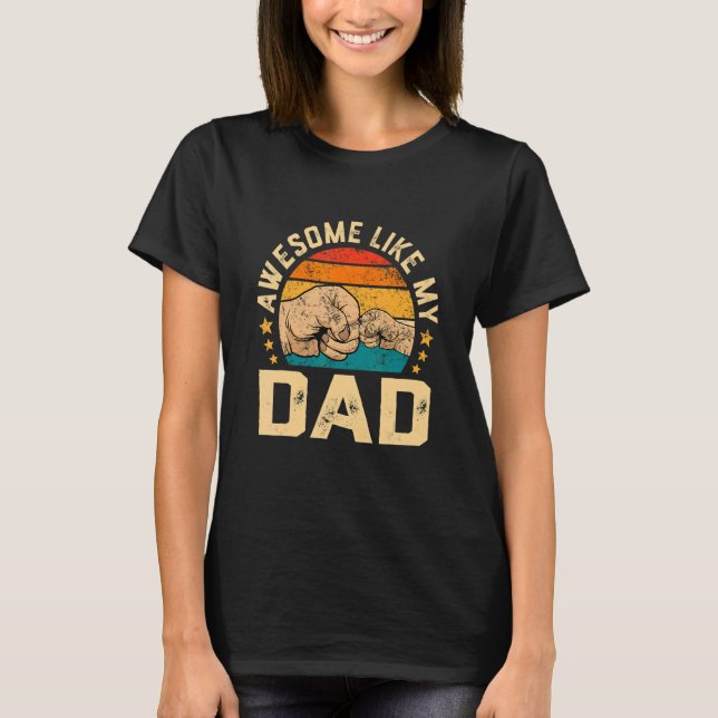 Camiseta Awesome Like My Dad  Mom Dad Parents' Day (Frente)