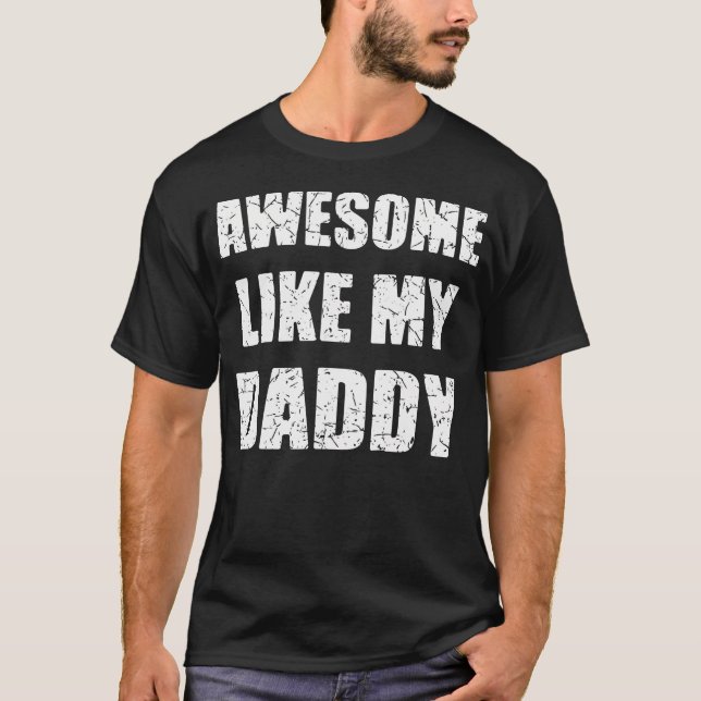 Camiseta Awesome Like My Daddy (Frente)