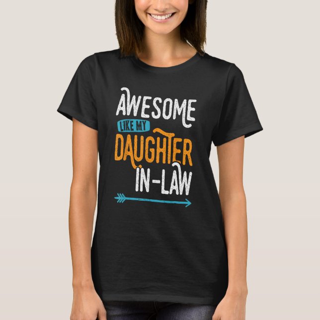 Camiseta Awesome like my daughter in law  matching father s (Frente)
