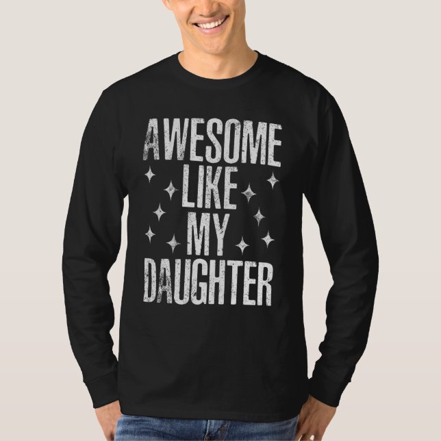 Camiseta Awesome Like My Daughter Men  Fathers Day Dad 1 (Frente)