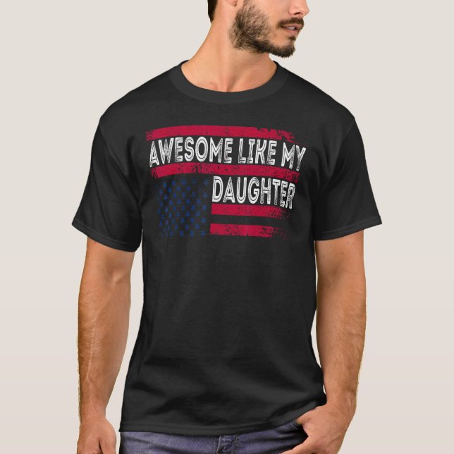 Camiseta Awesome Like My Daughter  Retro Father s Day USA F (Frente)