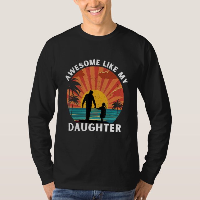 Camiseta Awesome Like My Daughter Retro Men Dad  Family (Frente)