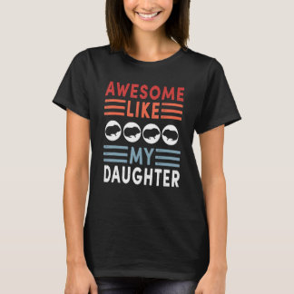 Camiseta Awesome Like My Daughter Retro Men Dad Funny Fathe