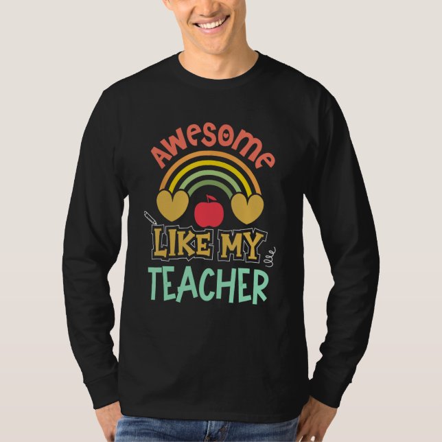 Camiseta Awesome Like My Teacher Back To School Students Gi (Frente)