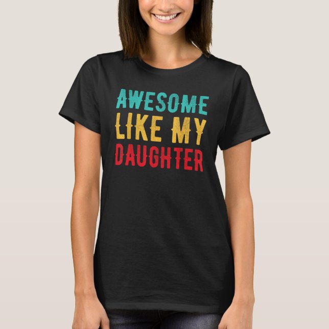 Camiseta AWESOME LIKE MY TWO DAUGHTERS Father's Day Dad Men (Frente)