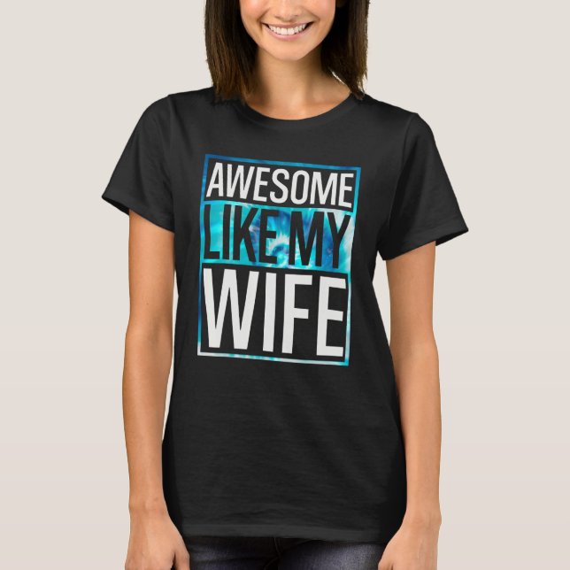 Camiseta Awesome Like My Wife Tie Dye Design (Frente)