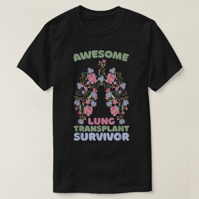 Camiseta Awesome Lung Transplant Survivor (Frente do Design)