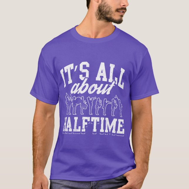 Camiseta Awesome Marching Band Design Quote About Halftime  (Frente)