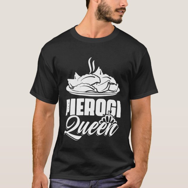 Camiseta Awesome Pierogi Queen Polish Dumpling Food For Pie (Frente)