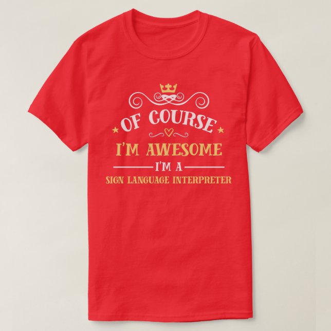 Camiseta Awesome Sign Language Interpreter (Frente do Design)