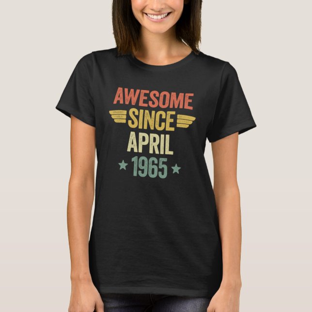 Camiseta Awesome Since April 1965 (Frente)