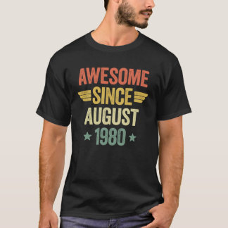 Camiseta Awesome Since August 1980