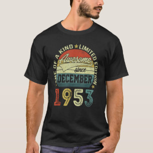 Camiseta Awesome Since December 1953 69 Years Old Bday 69th