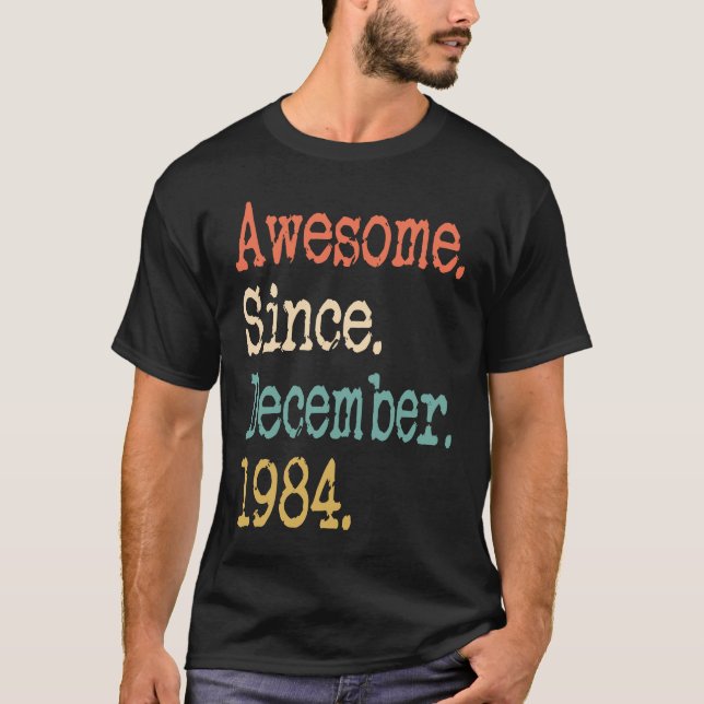 Camiseta Awesome Since December 1984 37th (Frente)